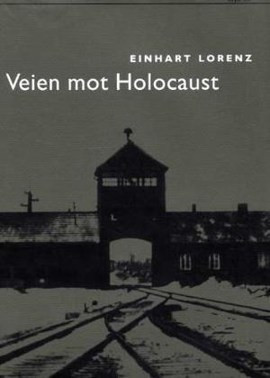 "Veien mot Holocaust" av Einhart Lorenz