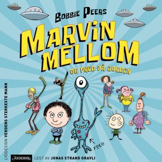 "Marvin Mellom og Fred på jorden" av Bobbie Peers