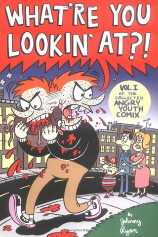 "What're You Looking At? (Collected Angry Youth Comix, Volume 2)" av Johnny Ryan