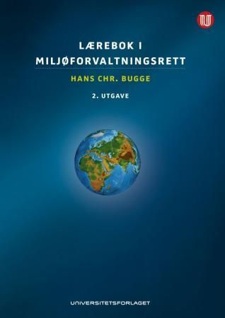 "Lærebok i miljøforvaltningsrett" av Hans Chr. Bugge