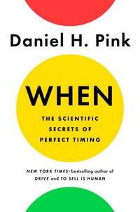 When - the scientific secrets of perfect timing