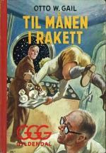 "Til månen i rakett" av Otto Willi Gail