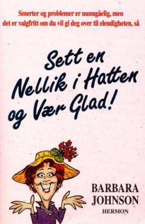 Sett en nellik i hatten og vær glad!