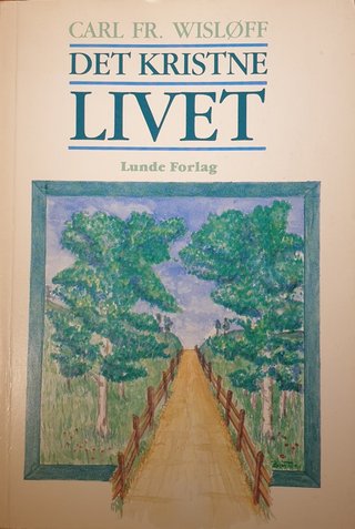 Det kristne livet - kortfattet kristen etikk