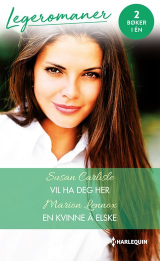 Vil ha deg her ; En kvinne å elske