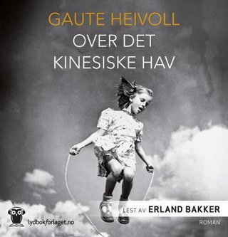 "Over det kinesiske hav" av Gaute Heivoll