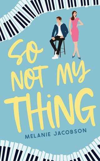 "So Not My Thing" av Melanie Jacobson