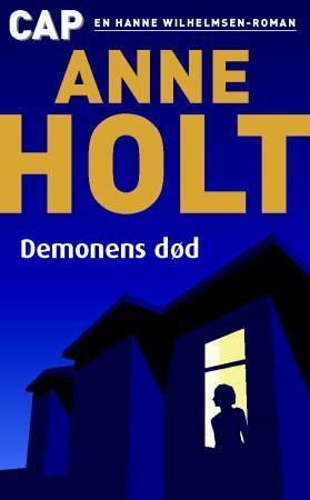 "Demonens død en Hanne Wilhelmsen-roman" av Anne Holt