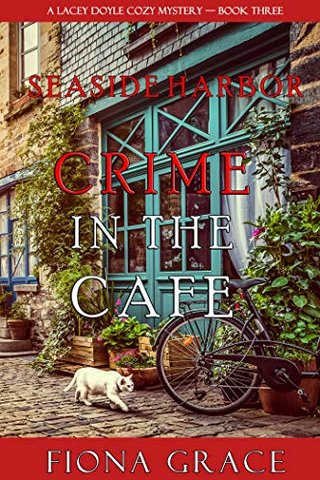 Crime in the Cafe' - A Lacey Doyle Cozy Mystery - Book 3
