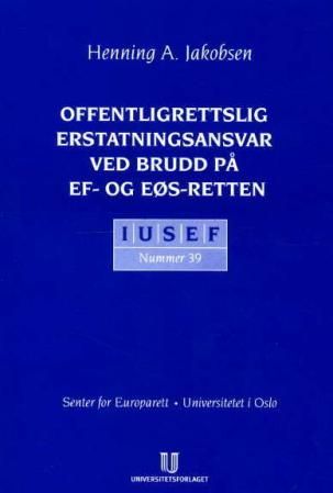 Offentligrettslig erstatningsansvar ved brudd på EF- og EØS-retten