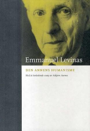 "Den Annens humanisme" av Emmanuel Lévinas