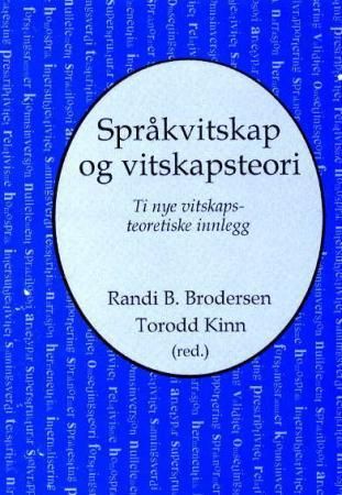 "Språkvitskap og vitskapsteori - ti nye vitskapsteoretiske innlegg" av Randi Benedikte Brodersen