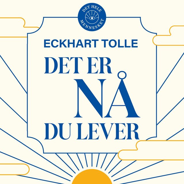 "Det er nå du lever - en veiviser til åndelig opplysning" av Eckhart Tolle