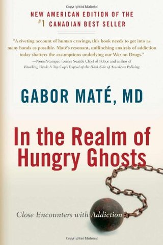 "In the Realm of Hungry Ghosts Close Encounters with Addiction" av Gabor Mate