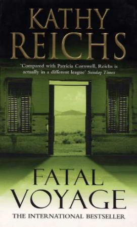 "Fatal voyage" av Kathy Reichs