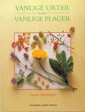 "Vanlige urter for vanlige plager" av Anne McIntyre
