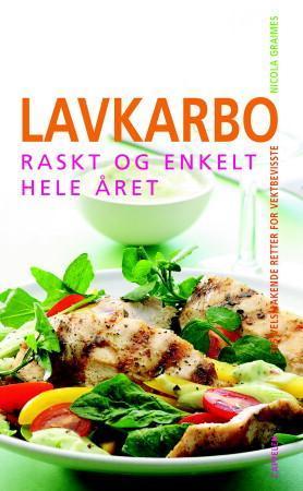 "Lavkarbo - raskt og enkelt hele året" av Nicola Graimes