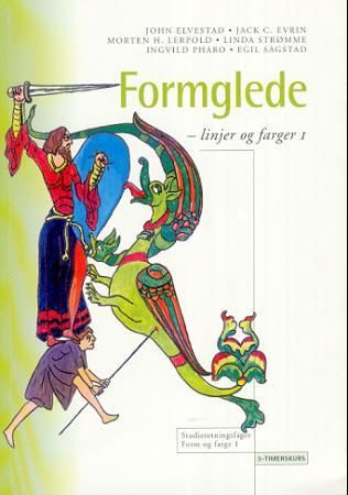 Formglede - linjer og farger 1 : studieretningsfaget Form og farge 1 : 3-timerskurs