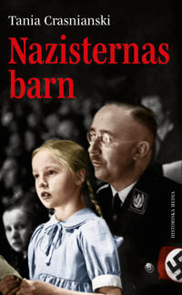"Nazisternas barn" av Tania Crasnianski