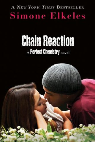 "Chain Reaction A Perfect Chemistry Novel" av Simone Elkeles