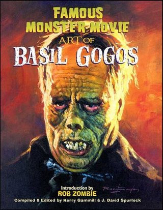 "Famous Monster Movie Art of Basil Gogos" av Kerry Gammill