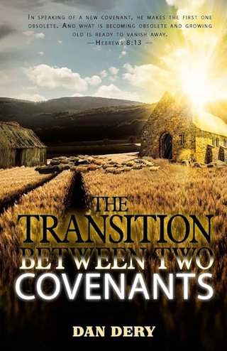"The Transition Between Two Covenants" av Dan Dery
