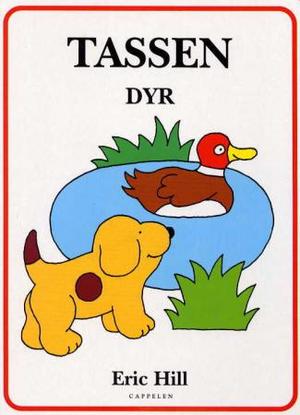 "Tassen - dyr" av Eric Hill