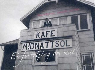 Kafe Midnattsol - ei forteljing om mat