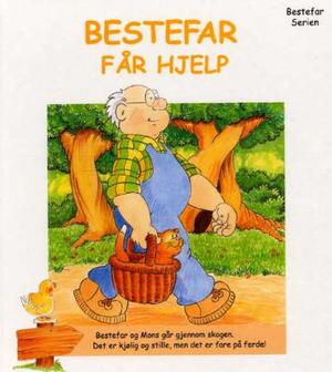 "Bestefar får hjelp" av Anneke Wind