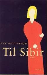 "Til Sibir roman" av Per Petterson