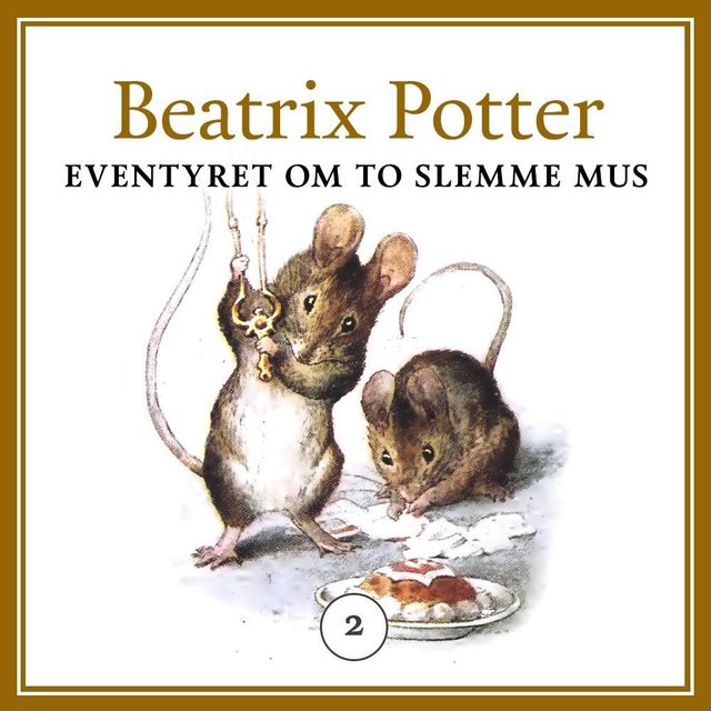 "Eventyret om to slemme mus" av Beatrix Potter
