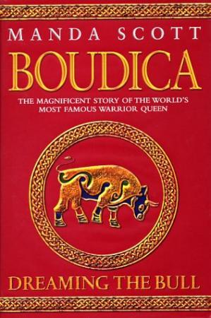 "Boudica - dreaming the bull" av Manda Scott