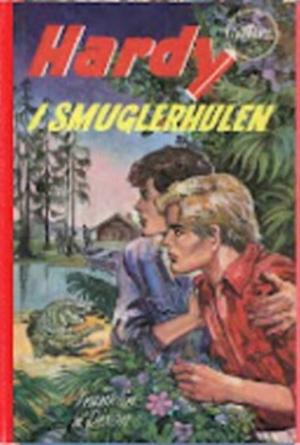 "Hardy-guttene i smuglerhulen Hardyguttene 76" av Franklin W Dixon