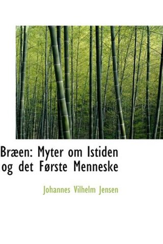 Bræen - Myter om Istiden og det Første Menneske (Danish Edition)