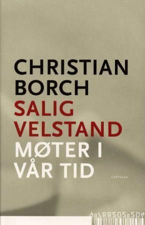 Salig velstand - møter i vår tid