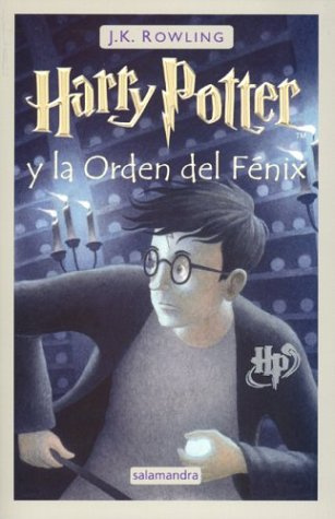 "Harry Potter y la Orden del Fenix = Harry Potter and the Order of the Phoenix" av J. K. Rowling