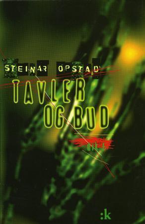 "Tavler og bud - dikt" av Steinar Opstad