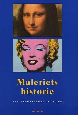 Maleriets historie - fra renessansen til i dag