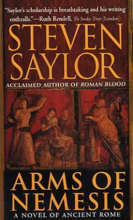 "Arms of Nemesis - a novel of ancient Rome" av Steven Saylor