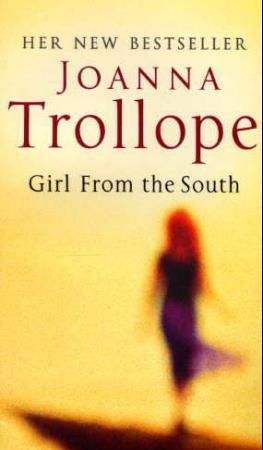 "Girl from the south" av Joanna Trollope