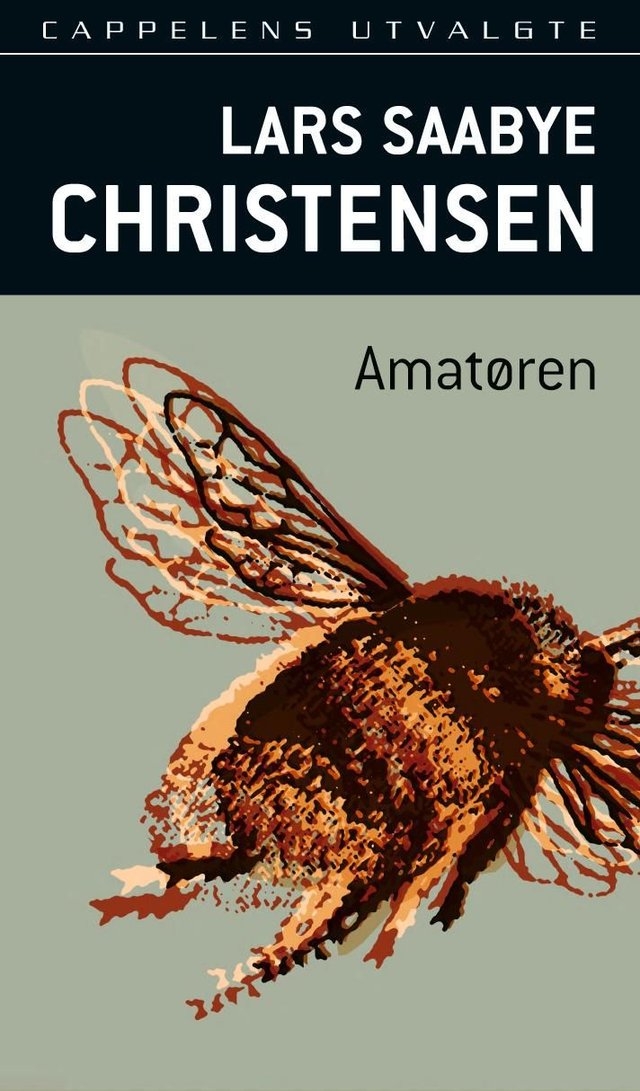 "Amatøren" av Lars Saabye Christensen