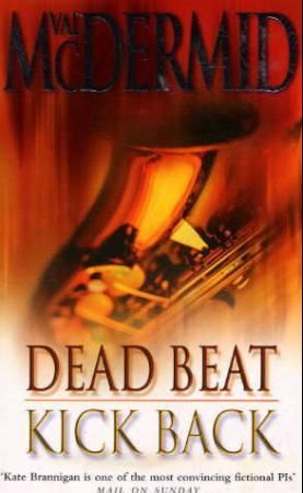 Dead beat ; Kick back