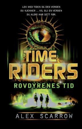 "Rovdyrenes tid" av Alex Scarrow