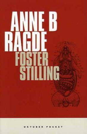 "Fosterstilling - noveller" av Anne B. Ragde