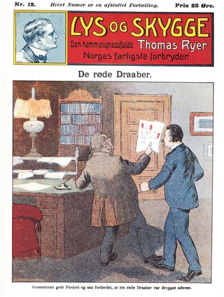 "Lys og skygge nr 12 1908 De røde Draaber Den hemmelighedsfuldeThomas Ryer Norges farligste forbryder" av Stein Riverton