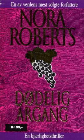 "Dødelig årgang" av Nora Roberts