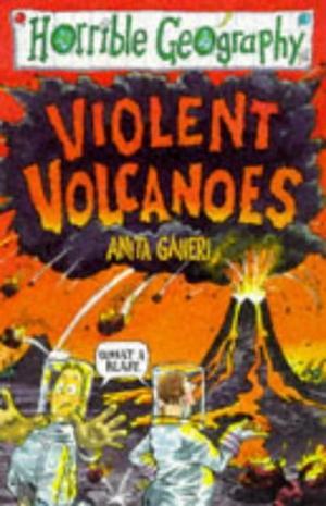 "Violent Volcanoes (Horrible Geography)" av Anita Ganeri