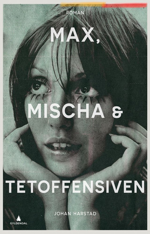 "Max, Mischa & Tetoffensiven - roman" av Johan Harstad