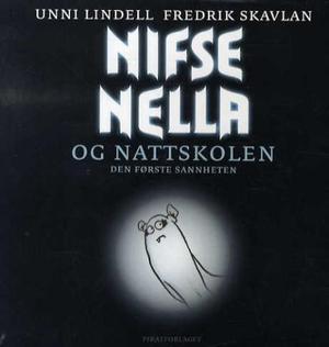 "Nifse Nella og nattskolen - den første sannheten" av Unni Lindell