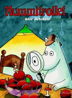"Mummitrollet blir detektiv" av Tove Jansson